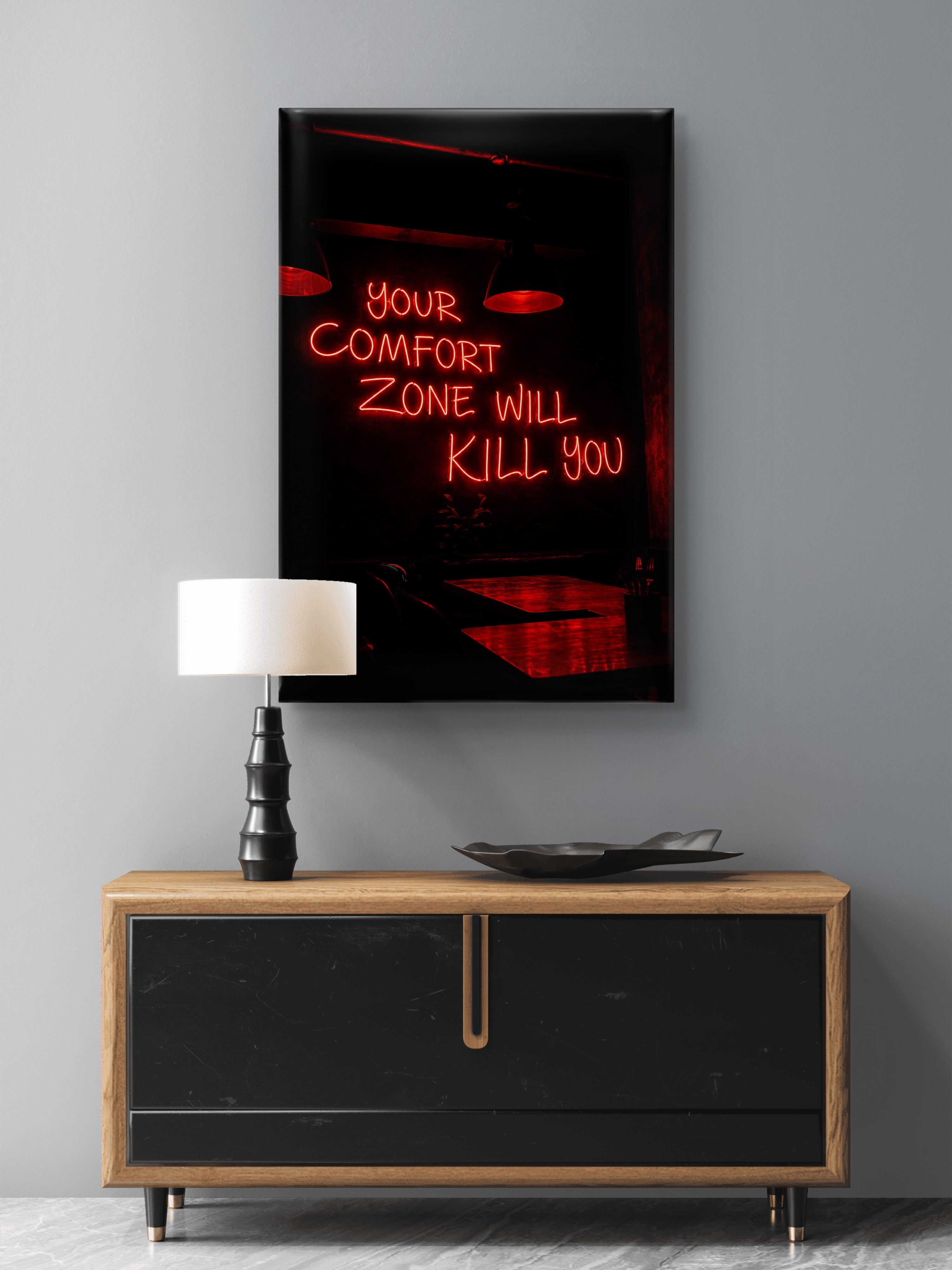 Your Comfort Zone Will Kill You