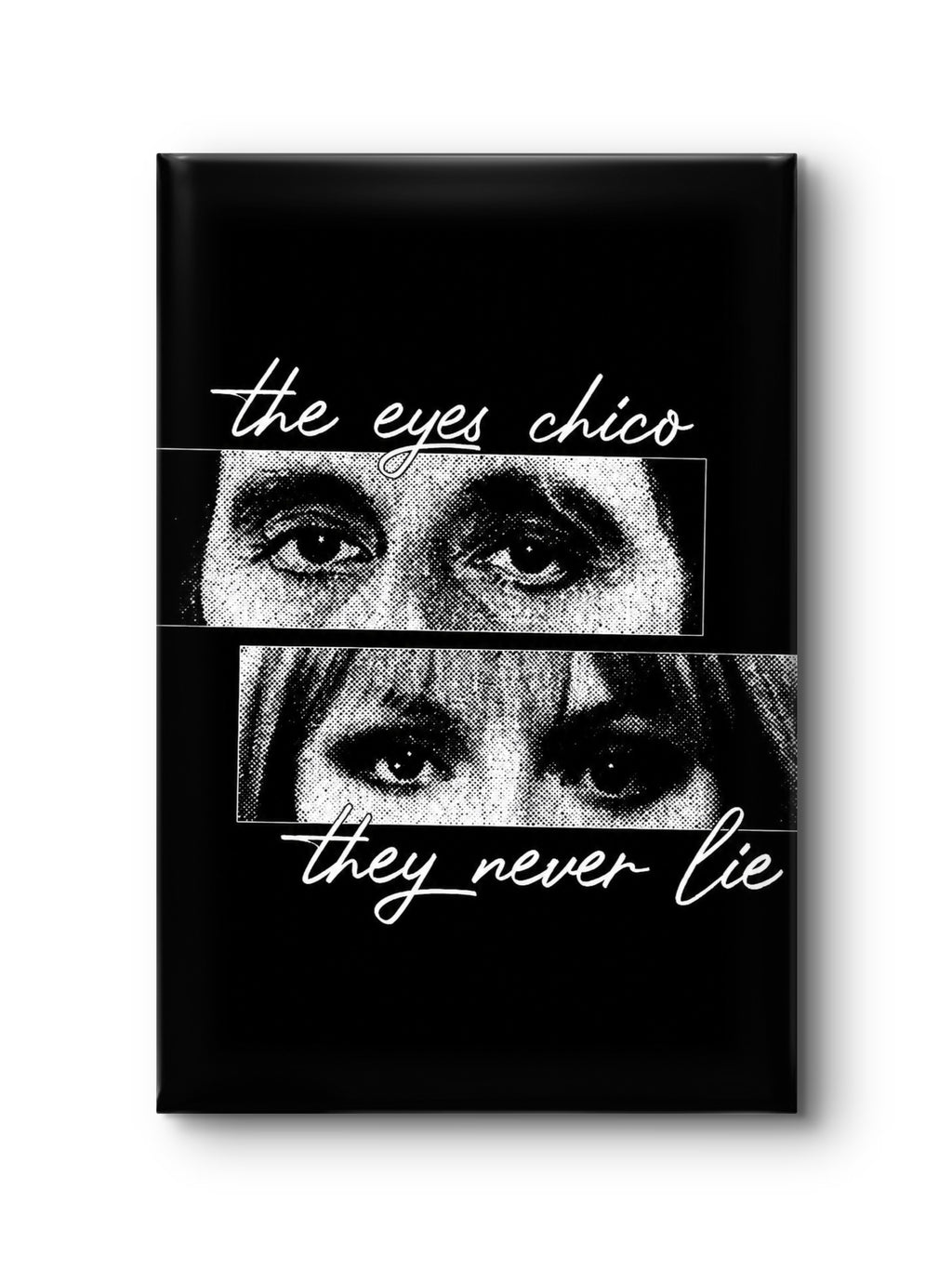 The Eyes, Chico 2.0