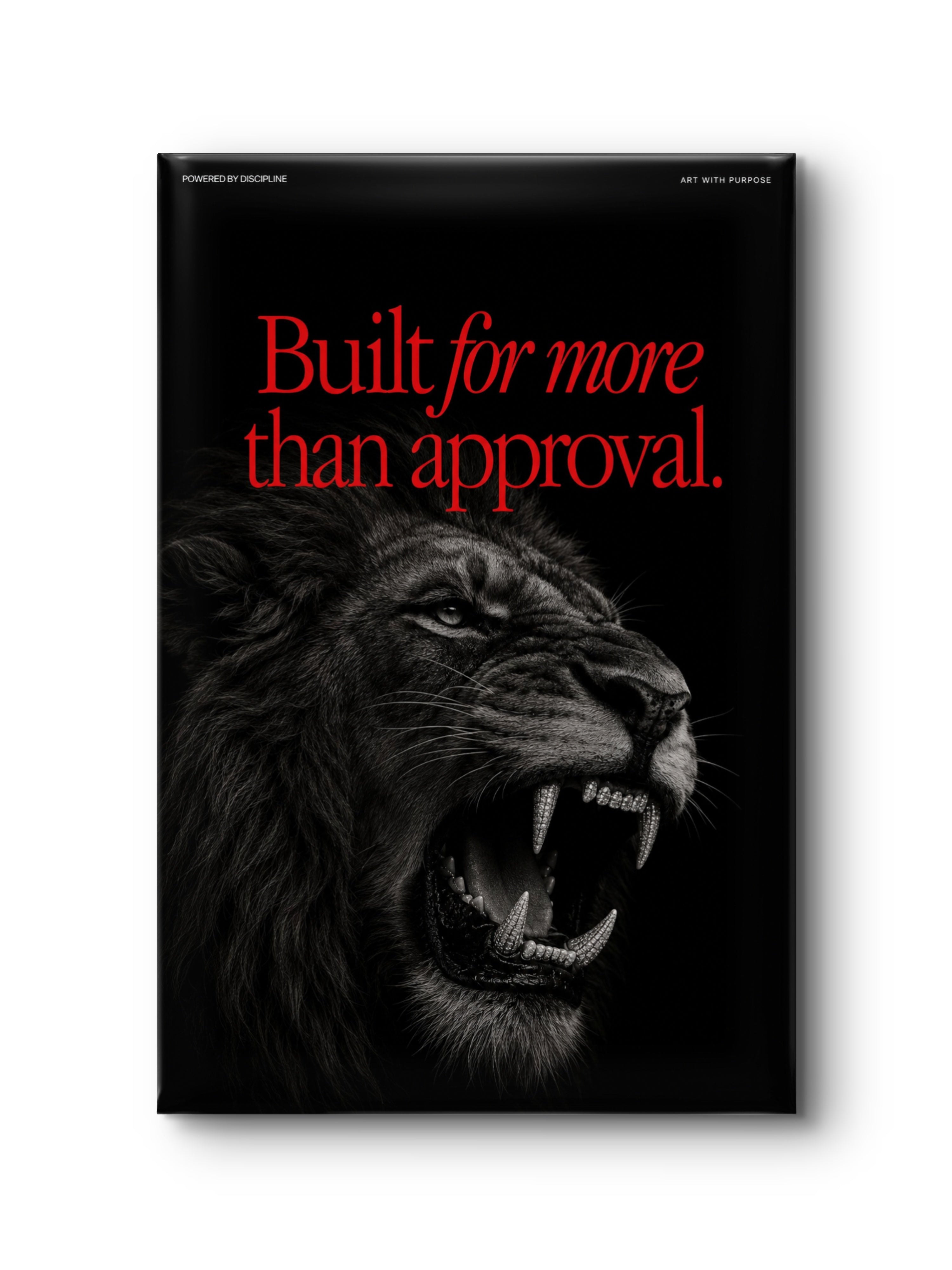 Built for more than Approval